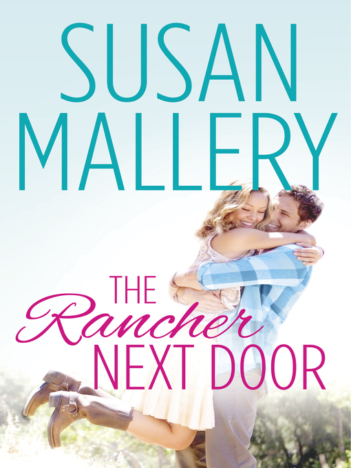 Title details for The Rancher Next Door by Susan Mallery - Available